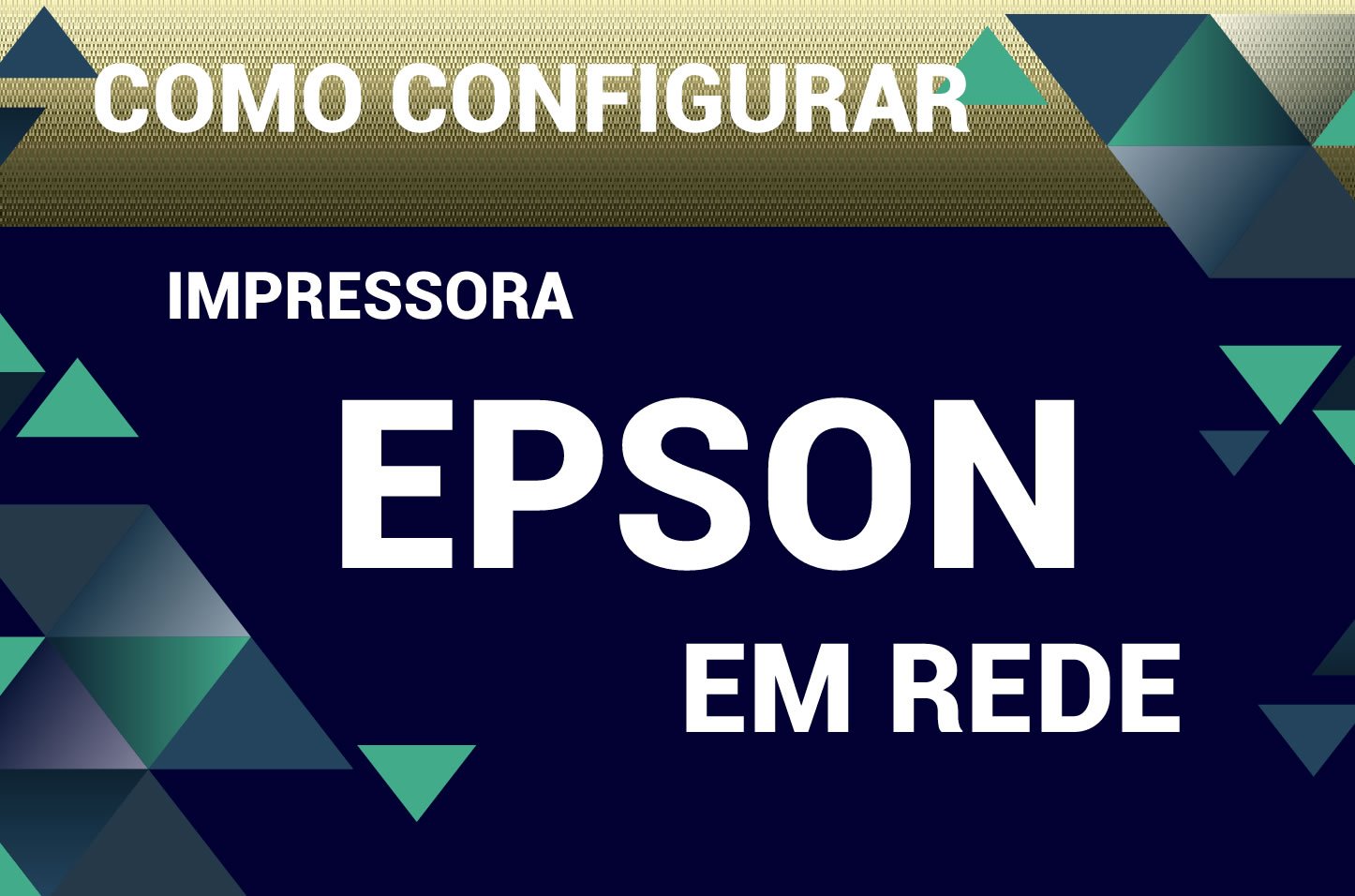 Impressora EPSON - configuração de rede - Compartilhando - Impressora POS - Não Fiscal -  Piracaia Mais 